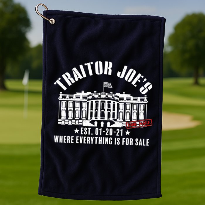 Traitor Joe's Where Everything Is For Sale Pro Republican Golf Towel