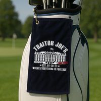 Traitor Joe's Where Everything Is For Sale Pro Republican Golf Towel