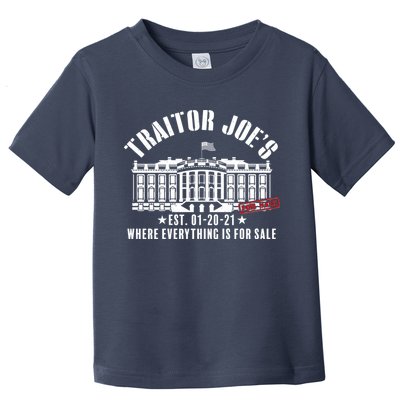Traitor Joe's Where Everything Is For Sale Pro Republican Toddler T-Shirt
