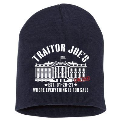 Traitor Joe's Where Everything Is For Sale Pro Republican Short Acrylic Beanie