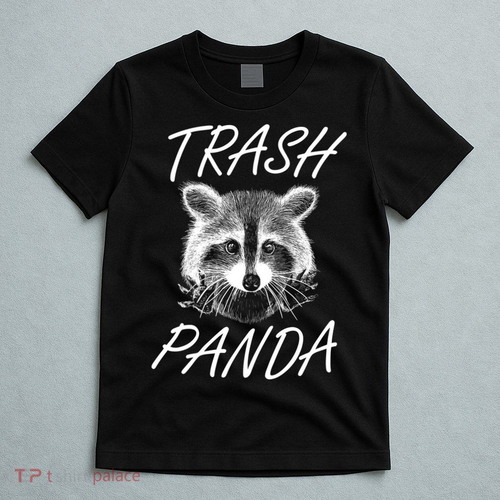 Trash Panda Funny Raccoon T-Shirt