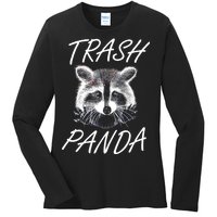 Trash Panda Funny Raccoon Ladies Long Sleeve Shirt