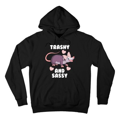 Trashy And Sassy Hoodie