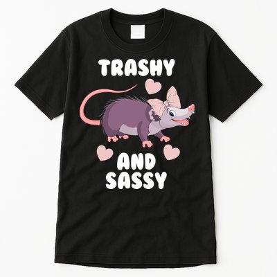Trashy And Sassy Tall T-Shirt