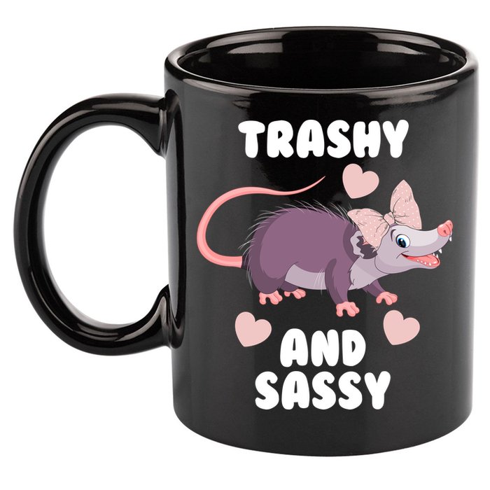Trashy And Sassy 11oz C Handle Ceramic Mug