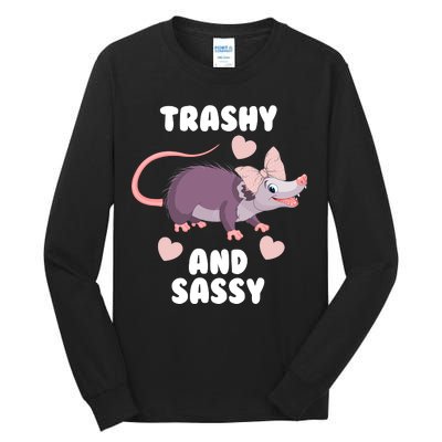 Trashy And Sassy Tall Long Sleeve T-Shirt