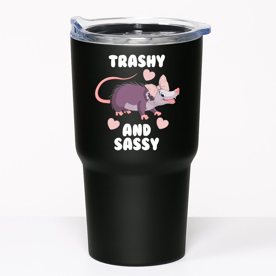 Trashy And Sassy Tumbler