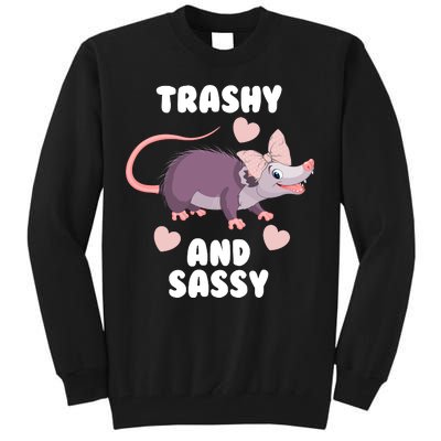 Trashy And Sassy Tall Sweatshirt