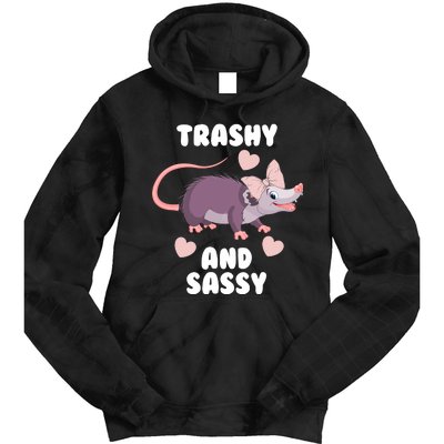 Trashy And Sassy Tie Dye Hoodie