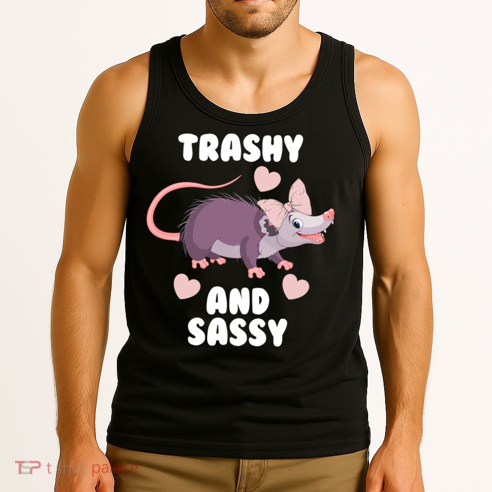 Trashy And Sassy Tank Top