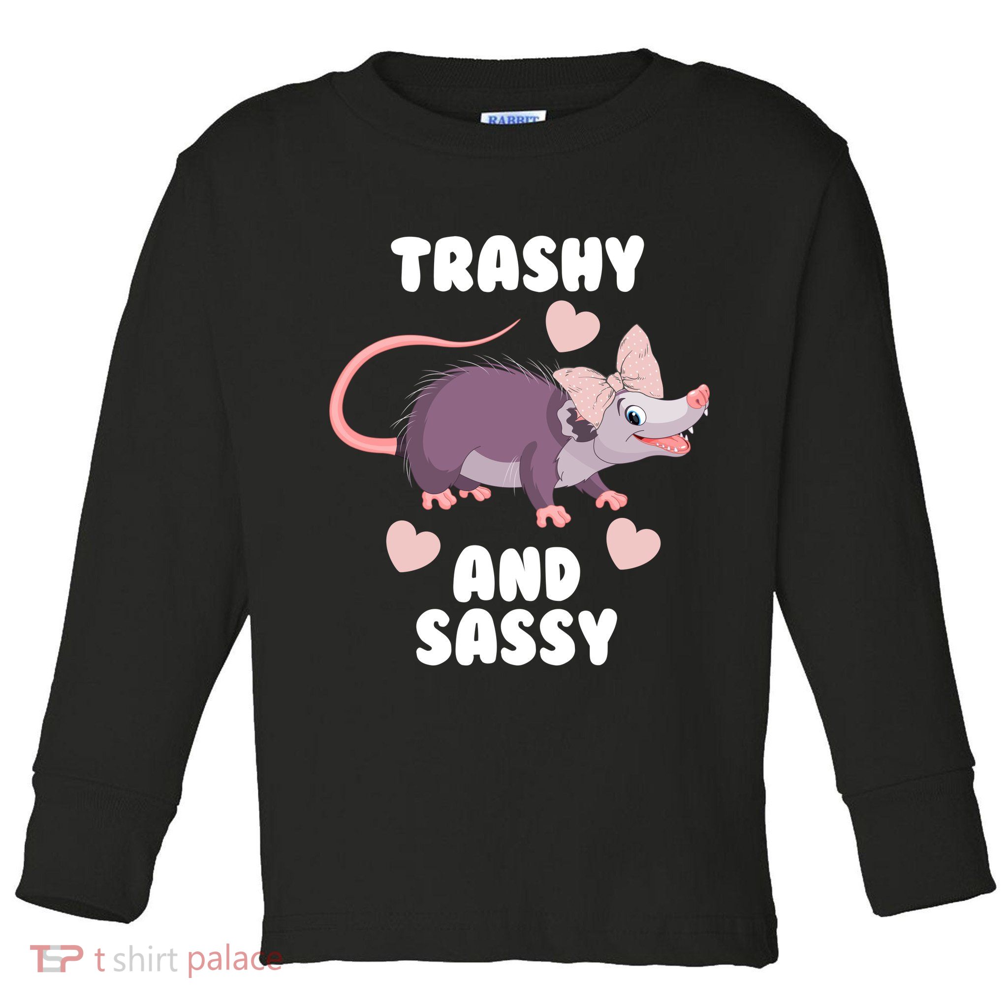 Trashy And Sassy Toddler Long Sleeve Shirt