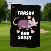 Trashy And Sassy Golf Towel