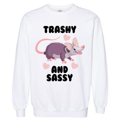 Trashy And Sassy Garment-Dyed Sweatshirt