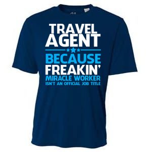 Travel Agent Miracle Worker Cooling Performance Crew T-Shirt