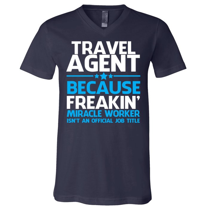 Travel Agent Miracle Worker V-Neck T-Shirt