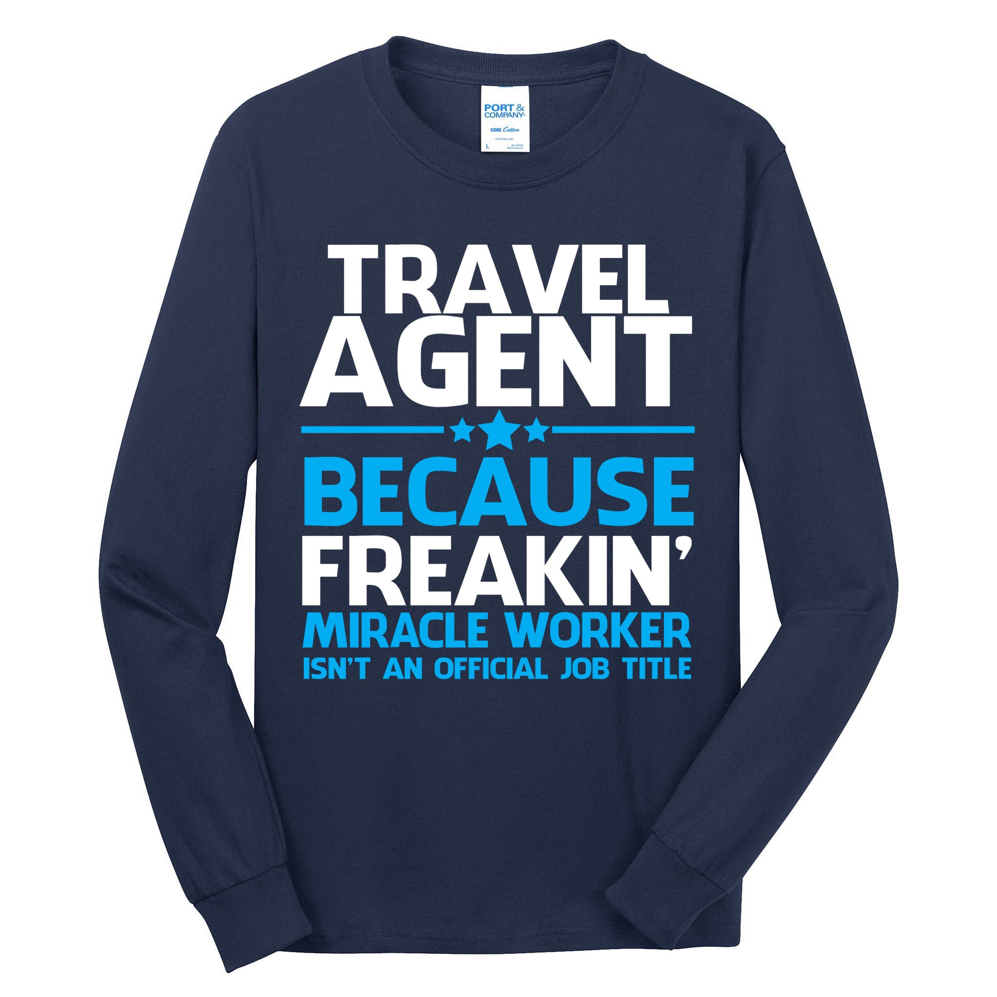 Travel Agent Miracle Worker Tall Long Sleeve T-Shirt
