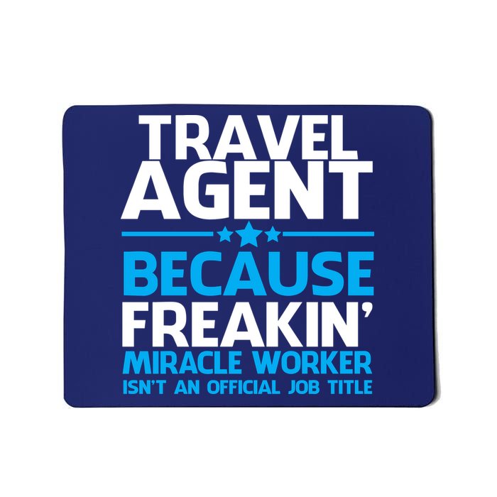 Travel Agent Miracle Worker Mousepad