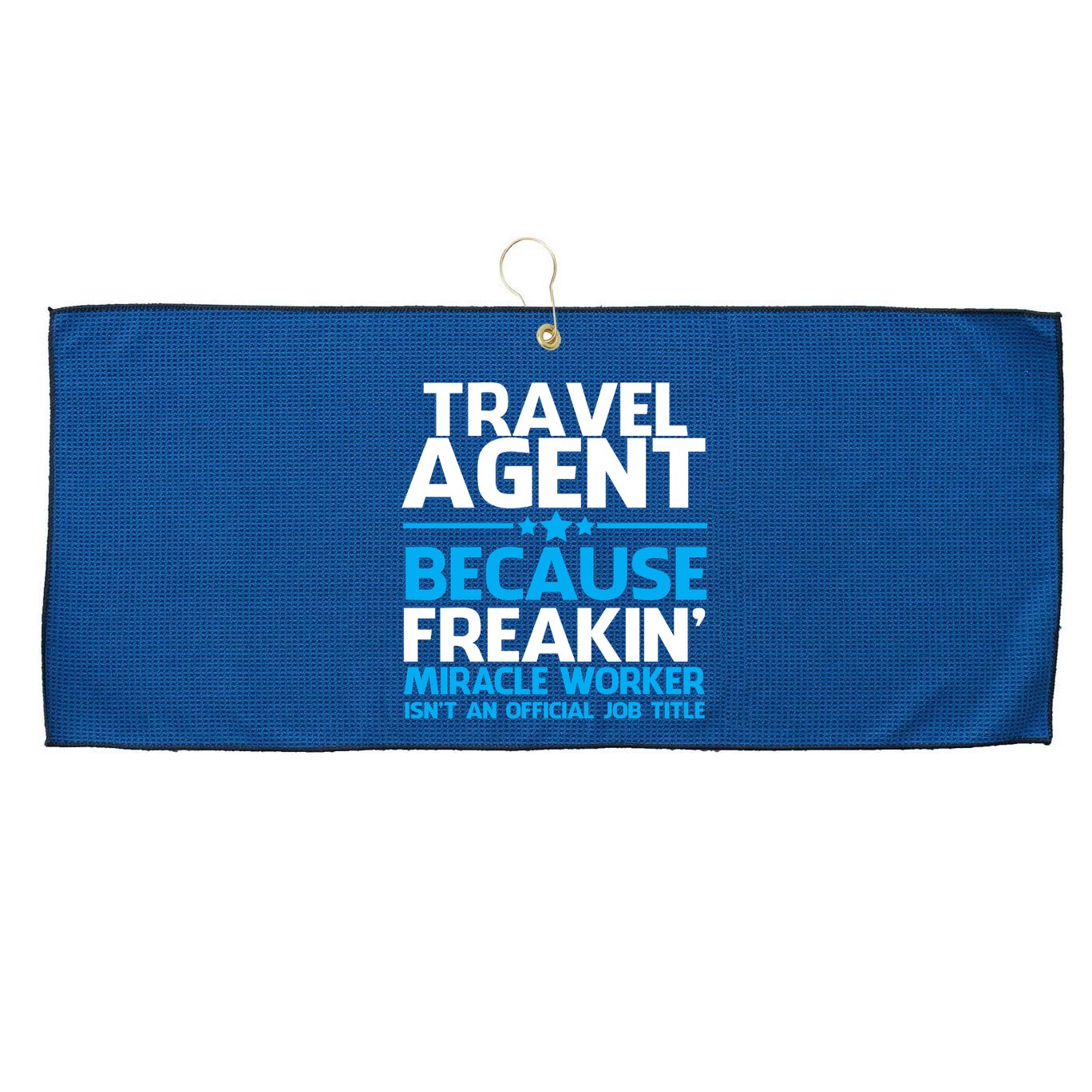 Travel Agent Miracle Worker Large Microfiber Waffle Golf Towel