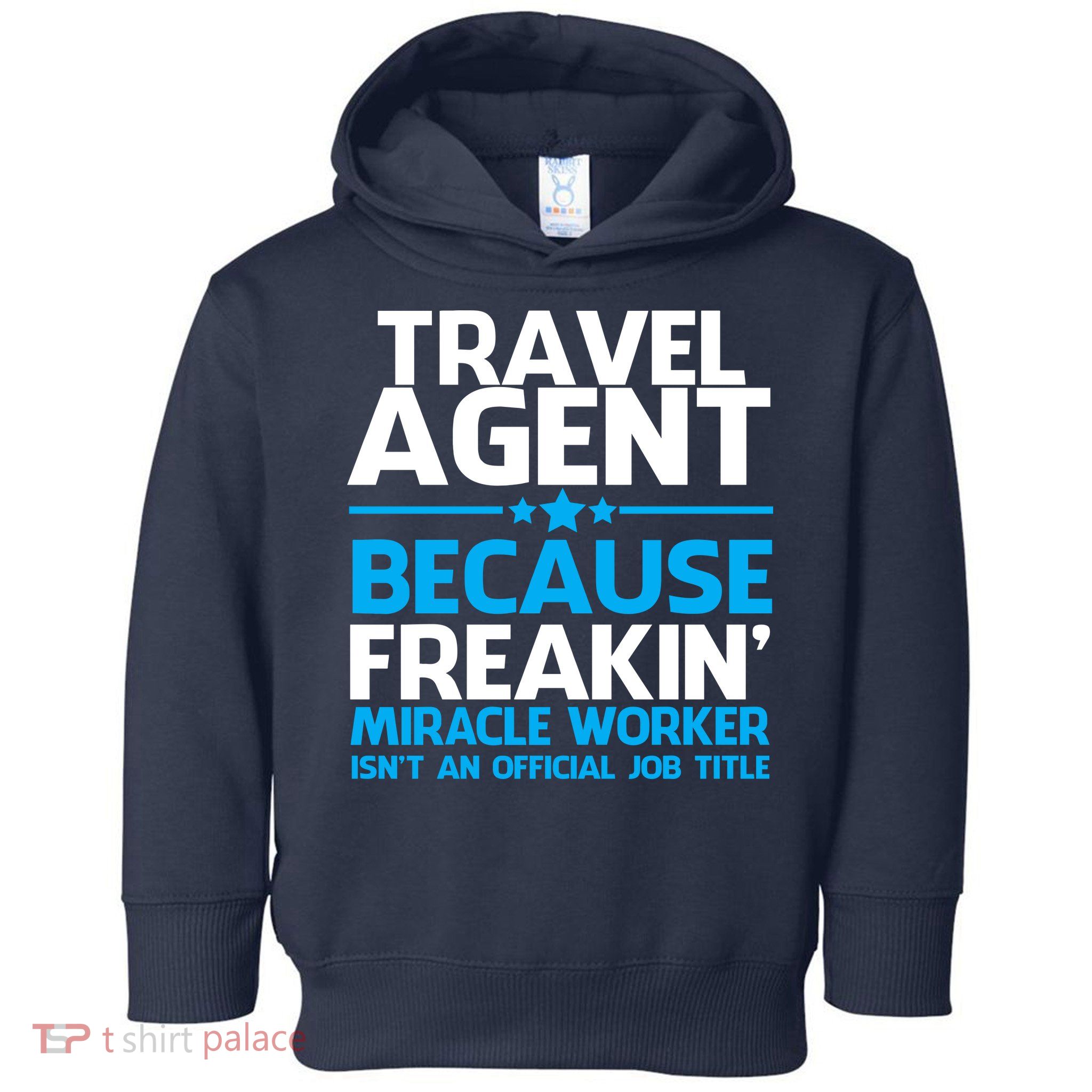 Travel Agent Miracle Worker Toddler Hoodie