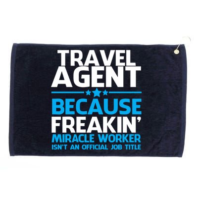 Travel Agent Miracle Worker Grommeted Golf Towel