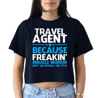 Travel Agent Miracle Worker Crop Top