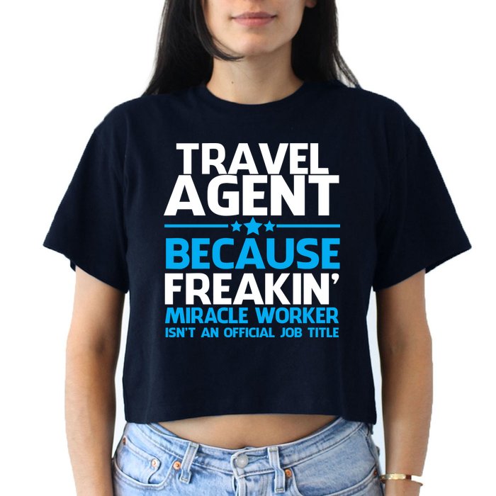 Travel Agent Miracle Worker Crop Top