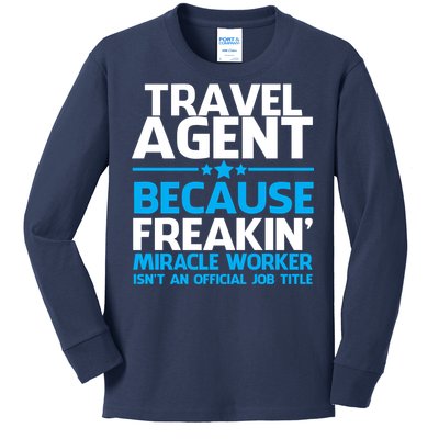 Travel Agent Miracle Worker Kids Long Sleeve Shirt