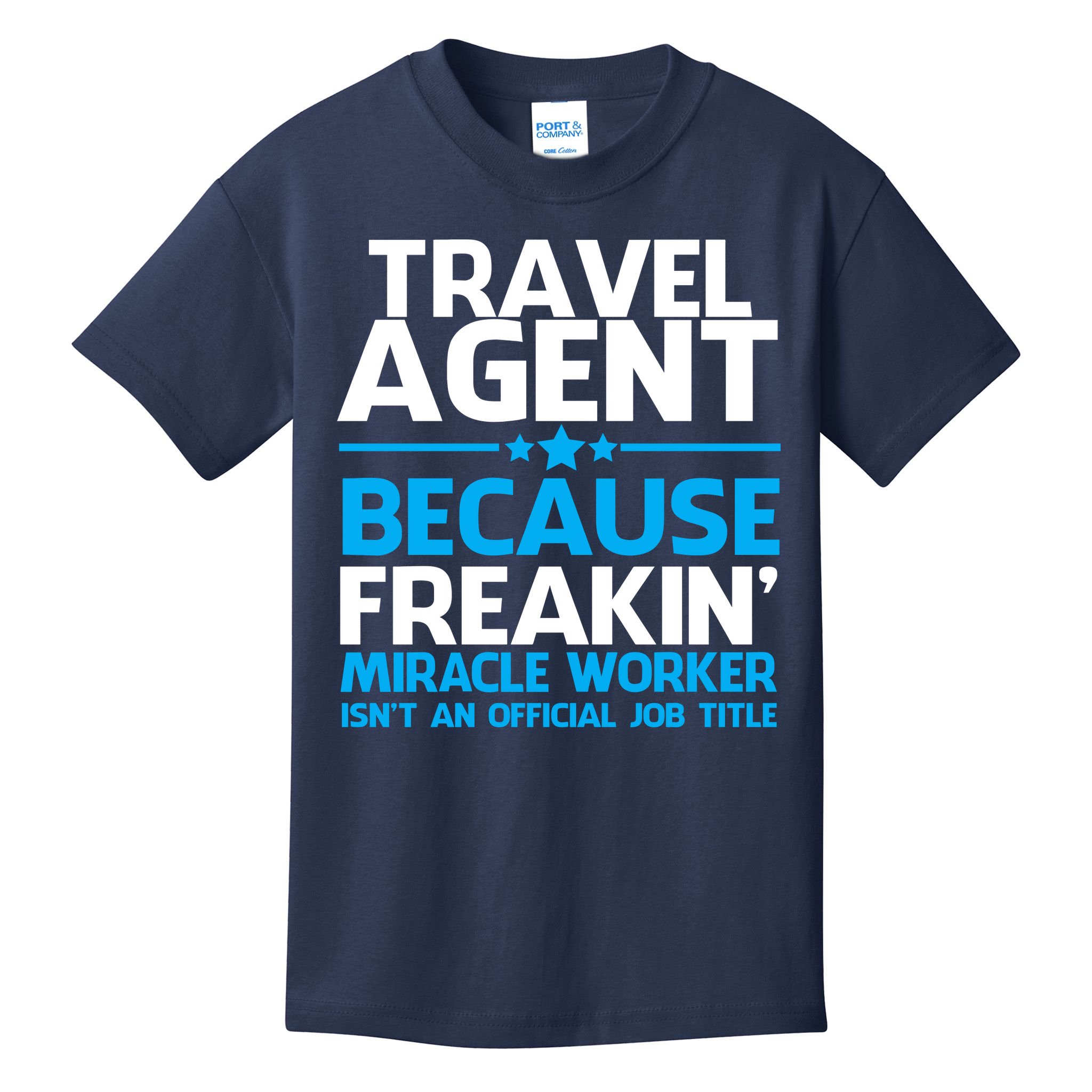Travel Agent Miracle Worker Kids T-Shirt