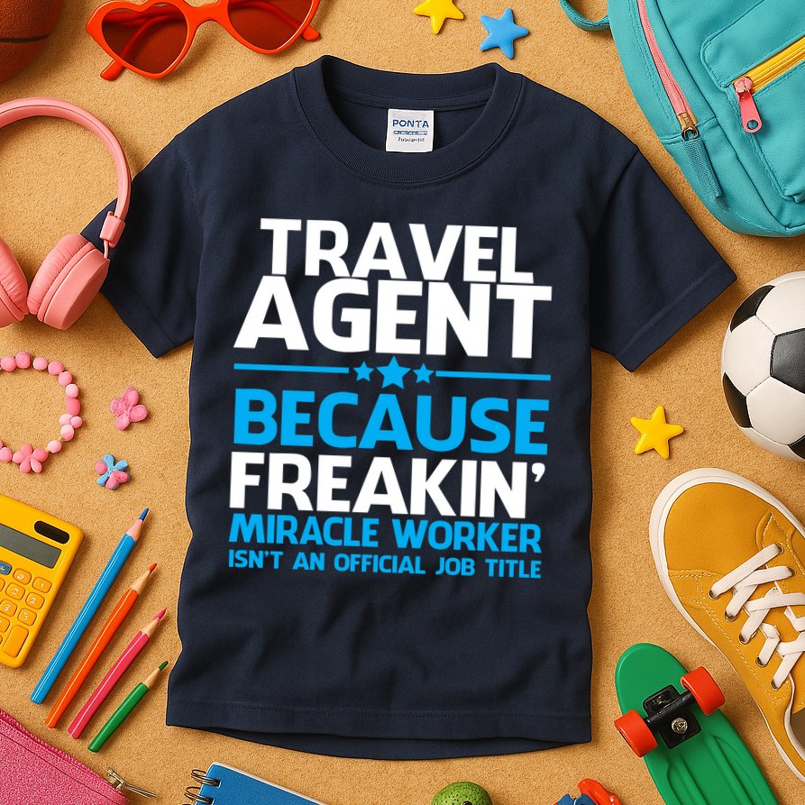 Travel Agent Miracle Worker Kids T-Shirt