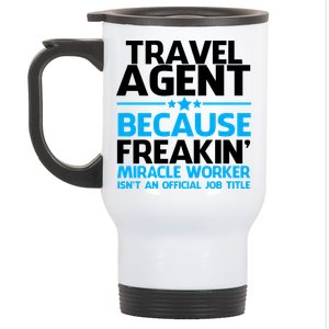 Travel Agent Miracle Worker Stainless Steel Travel Mug