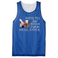 Tea Read Books Fight For Social Justice Gift Mesh Reversible Basketball Jersey Tank