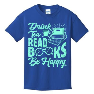 Tea Read Books Be Happy Cute Bookaholic Bookworm Meaningful Gift Kids T-Shirt