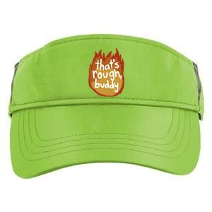 ThatS Rough Buddy Gift Adult Drive Performance Visor