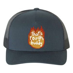 ThatS Rough Buddy Gift Yupoong Adult 5-Panel Trucker Hat