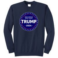 Trumps Reelection Badge 2024 Tall Sweatshirt