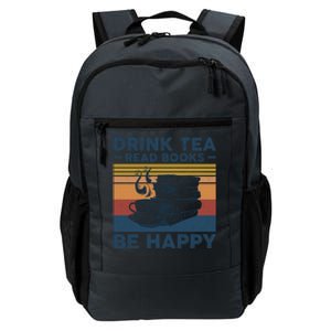 Tea Read Books Be Happy Tee For Book And Tea Lovers Gift Daily Commute Backpack