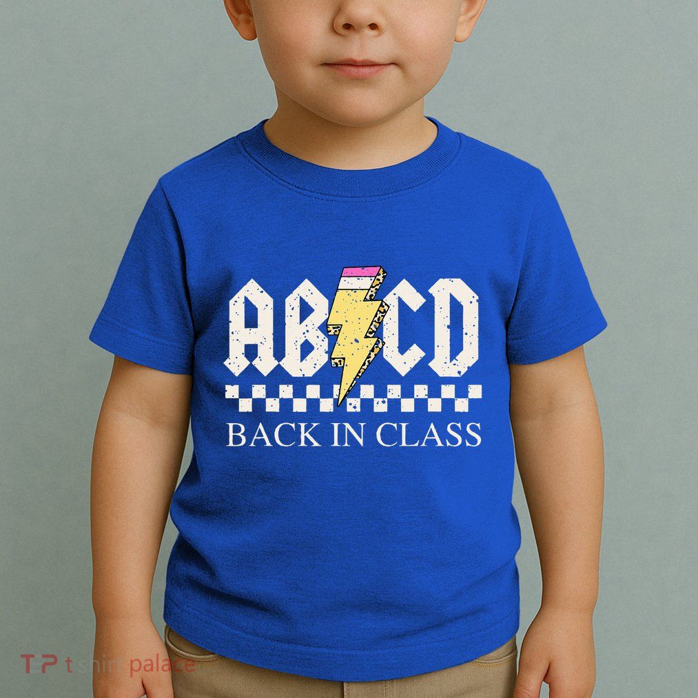 Teachers Rock Back To School ABCD Back In Class Toddler T-Shirt