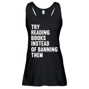 Try Reading Books Instead Of Banning Them Books Lover Ladies Essential Flowy Tank