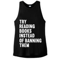 Try Reading Books Instead Of Banning Them Books Lover Ladies PosiCharge Tri-Blend Wicking Tank