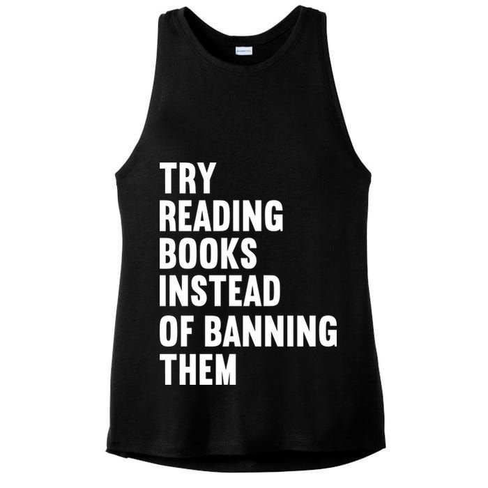 Try Reading Books Instead Of Banning Them Books Lover Ladies PosiCharge Tri-Blend Wicking Tank