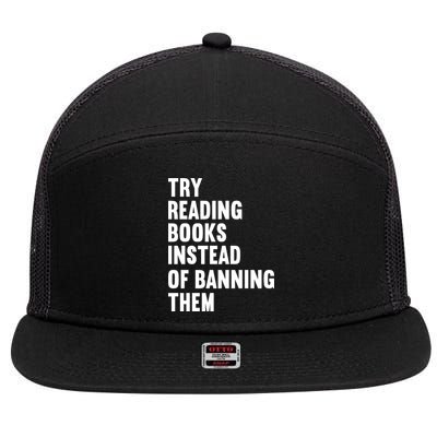 Try Reading Books Instead Of Banning Them Books Lover 7 Panel Mesh Trucker Snapback Hat