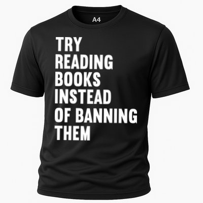Try Reading Books Instead Of Banning Them Books Lover Performance Shirt