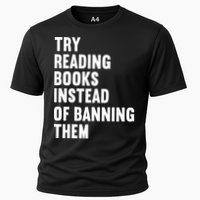 Try Reading Books Instead Of Banning Them Books Lover Performance Shirt