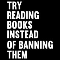 Try Reading Books Instead Of Banning Them Books Lover Performance Shirt