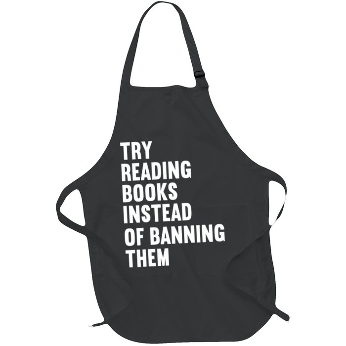 Try Reading Books Instead Of Banning Them Books Lover Apron