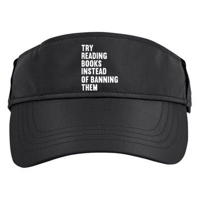 Try Reading Books Instead Of Banning Them Books Lover Adult Drive Performance Visor