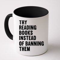 Try Reading Books Instead Of Banning Them Books Lover Mug