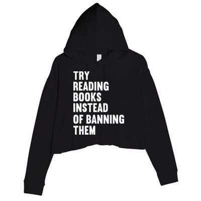 Try Reading Books Instead Of Banning Them Books Lover Crop Fleece Hoodie