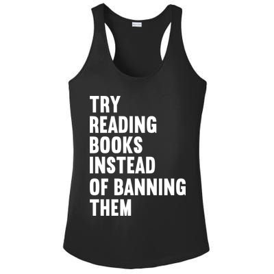 Try Reading Books Instead Of Banning Them Books Lover Ladies PosiCharge Competitor Racerback Tank
