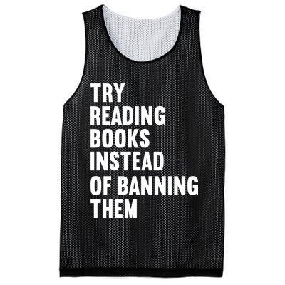 Try Reading Books Instead Of Banning Them Books Lover Mesh Reversible Basketball Jersey Tank